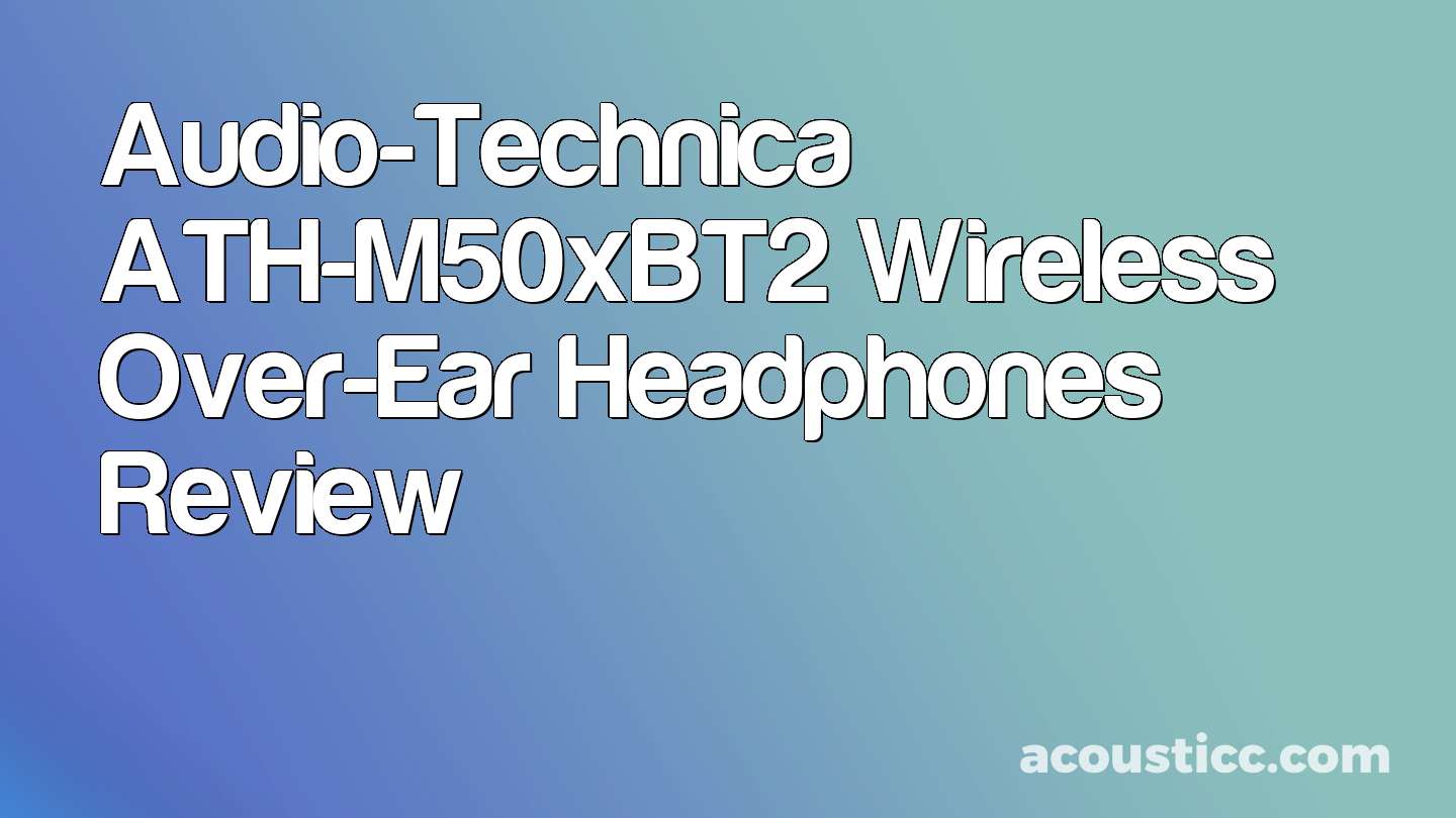 Audio-Technica ATH-M50xBT2 Wireless Over-Ear Headphones Review