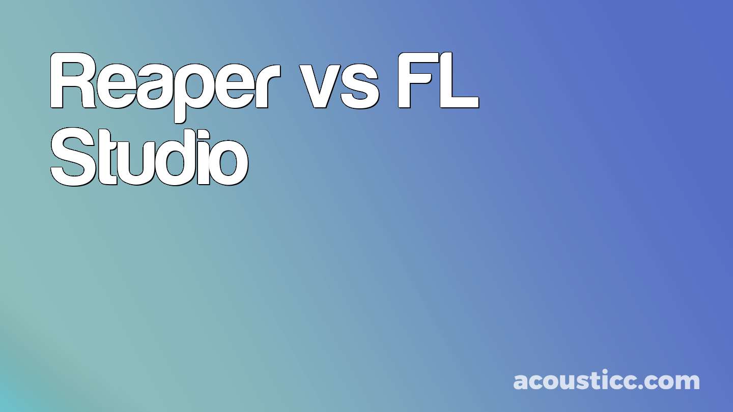 Reaper vs FL Studio