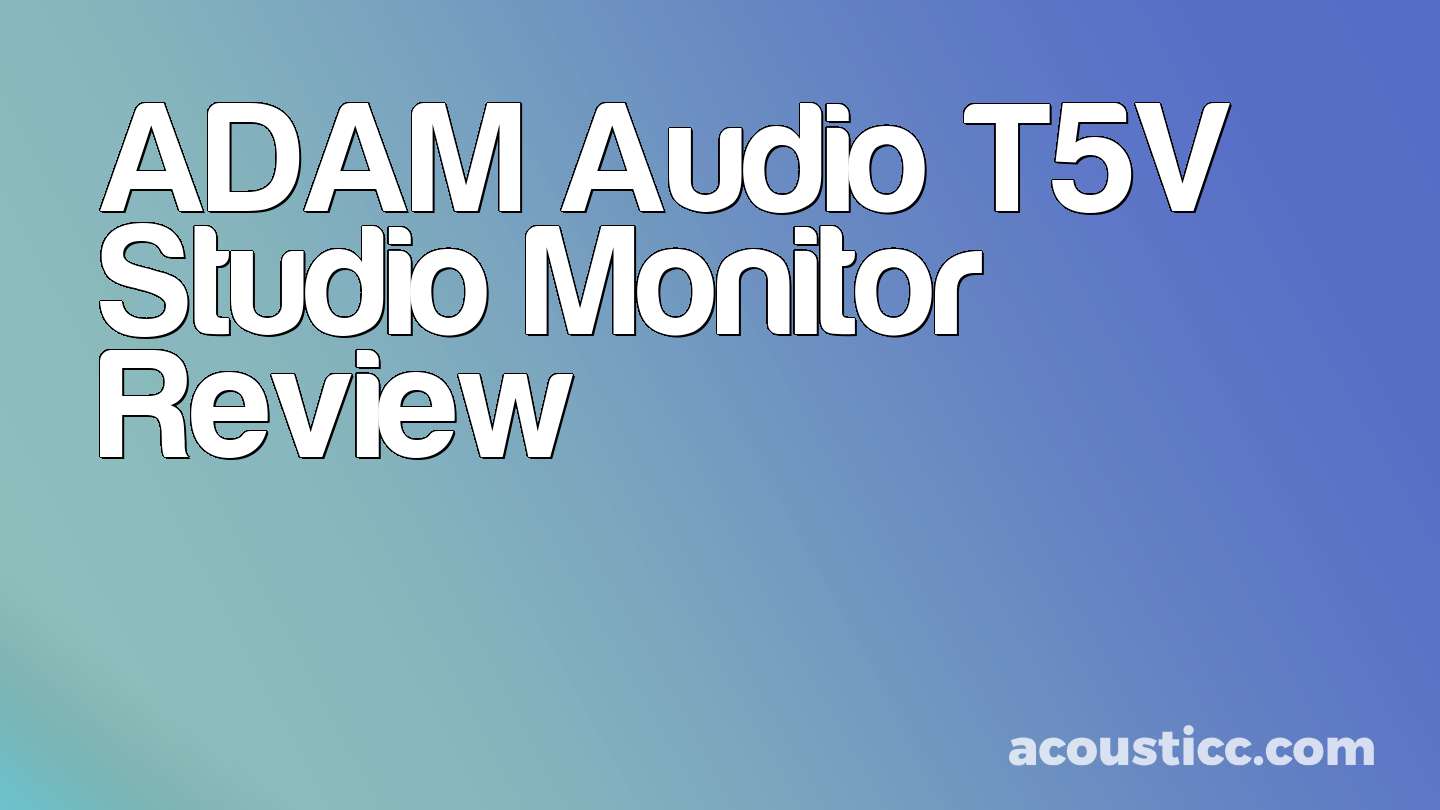 ADAM Audio T5V Studio Monitor Review