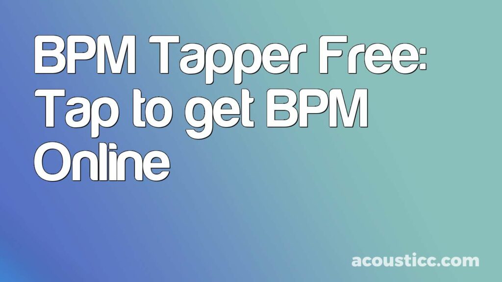 BPM Tapper Free: Tap to get BPM Online